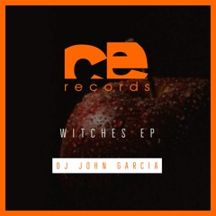 Dj John Garcia - Witches (Original Mix) Preview (Out Now on Beatport)