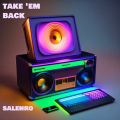 TAKE 'EM BACK