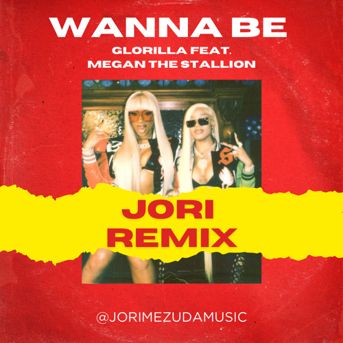 Stream Wanna Be - GloRilla Feat. Megan Thee Stallion (JORI Remix) By ...