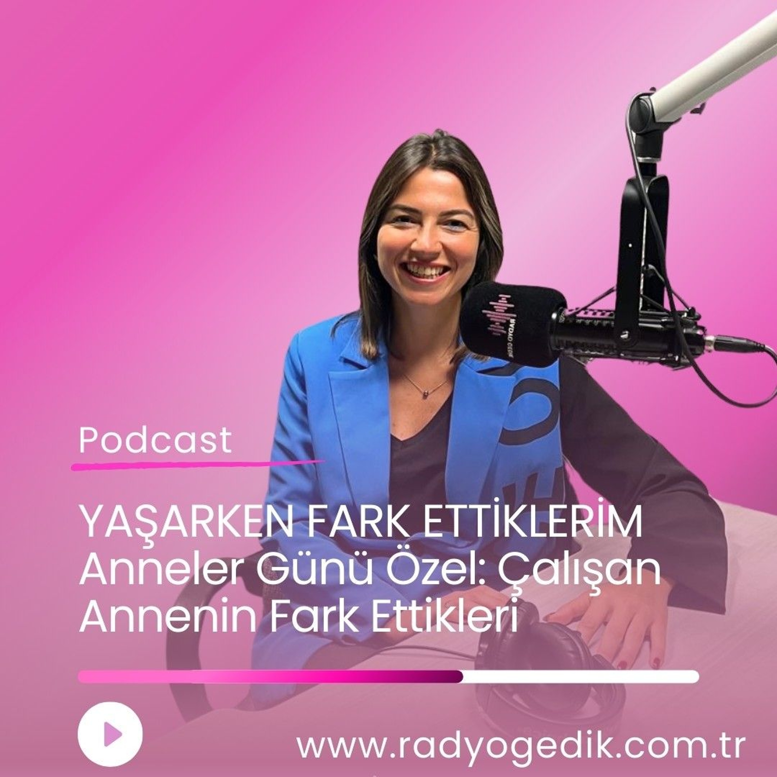 YAŞARKEN FARKETTİKLERİM - Çalışan Annenin Fark Ettikleri episode artwork