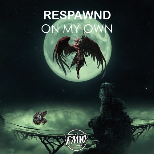 Respawnd - On My Own