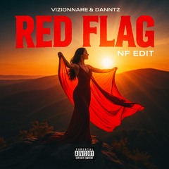 RED FLAG (NF EDIT)