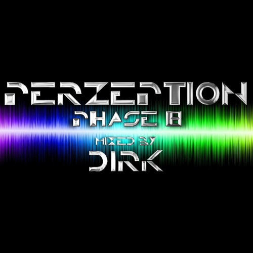 Perzeption Phase 8 Mixed by Dirk