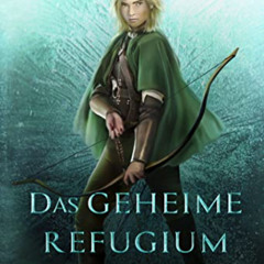 Get PDF 💘 Das geheime Refugium: Der Weg des Waldläufers, Buch 5 (German Edition) by