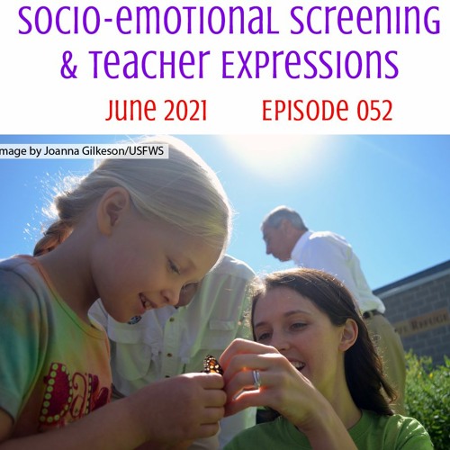 052 Socio - Emotional Screening & Teacher Expressions