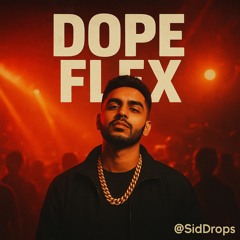 Dope Flex (feat. Saba Bagwan)