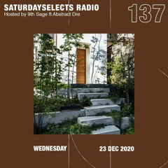 SaturdaySelects Radio Show #137 ft Abstract Dre
