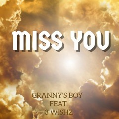 Miss You feat. 3 WISHZ (Prod. Miler)