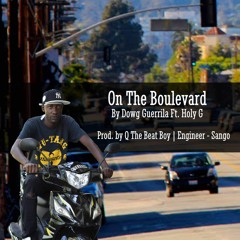 On The Boulevard- Ft Holy G