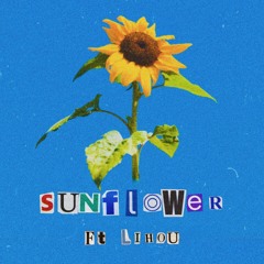sunflower (ft lihou)