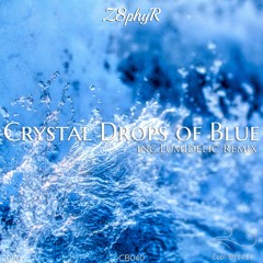 Crystal Drops Of Blue (Lumidelic Remix)