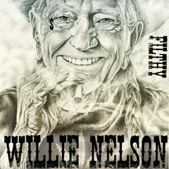 WILLIE NELSON - Filthy