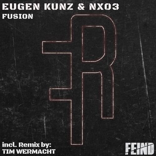 Eugen Kunz & NX03 - Fusion (Tim Wermacht Remix) Preview