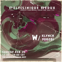 Klynch & Yorobi Polyclinique Redux Feb 20 2022