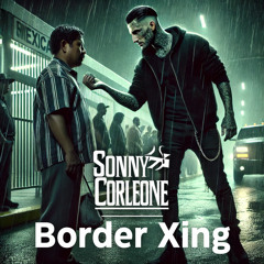 Border Xing (Crossing & King)