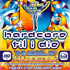 Dougal @ HTID - Event 13 - The Skool Of Hardcore (27/01/2006)