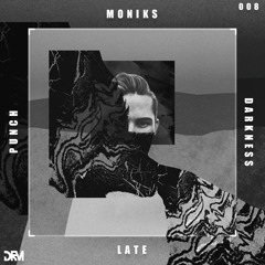 Moniks - Darkness EP [DRM#008]