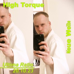 High Torque at Neue Welle 20.10.2023