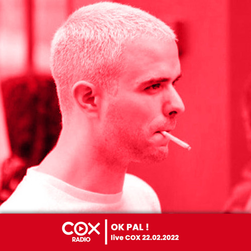 OK Pal! - Live @ Cox 22.02.2022