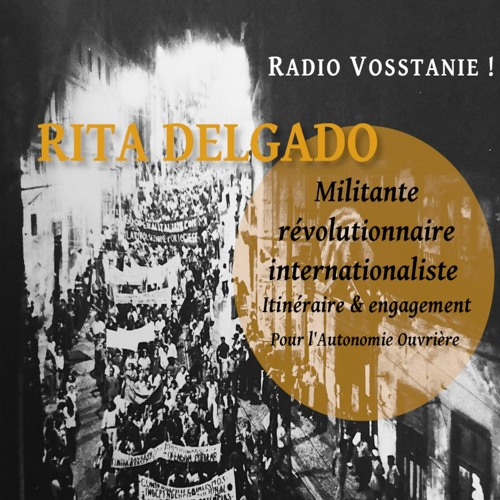 Entretien avec Rita DELGADO - Militante revolutionnaire internationaliste