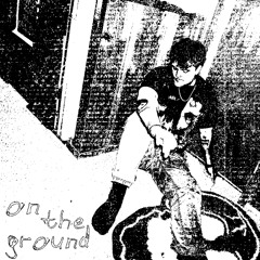 on the ground