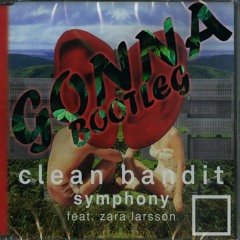 Clean Bandit - Symphony (GOENNA Bootleg)