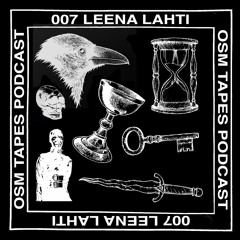 OSM tapes podcast 007 - Leena Lahti
