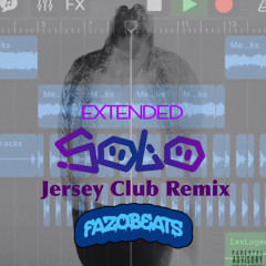Solo (Jersey Club) [fazobeats] (Official Extended Version)