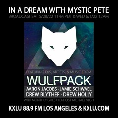 KXLU 88.9 FM Los Angeles - In A Dream With Mystic Pete - Wulfpack Showcase