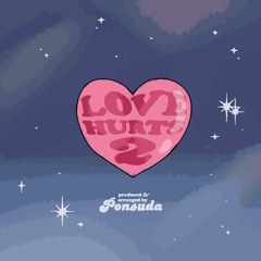 Love Hurts 2