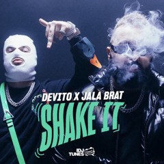 DEVITO X JALA BRAT - SHAKE IT