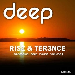 Rise & Ter3nce - Beachclub Deep House vol. 1