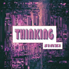 Thinking [FREE DOWNLOAD]