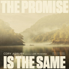 The Promise Is The Same (feat. Lori McKenna)