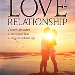 download KINDLE 📂 The Ideal Love-Relationship by  Shantiom Mumtaz Mahal [PDF EBOOK E