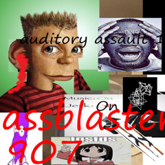 auditory assuault 1 prod. assblaster907
