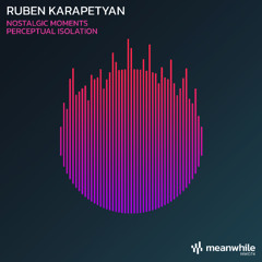 Ruben Karapetyan - Perceptual Isolation (Original Mix)