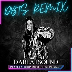 Ptazeta: BZRP Music Sessions #45 (DBTS Remix)