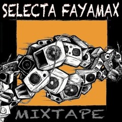 SELECTA FAYAMAX DUB STEPPERS MIXTAPE SELECSHAAN