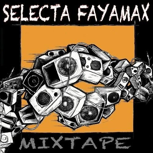 SELECTA FAYAMAX DUB STEPPERS MIXTAPE SELECSHAAN