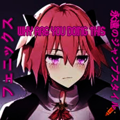 WHY ARE YOU DO!NG TH!S - phoenix fj