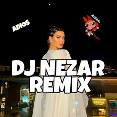 DJ Nezar Ft.DJ Nour-  Rawan Feat Daffy - Adios Remix - اديوس ريمكس