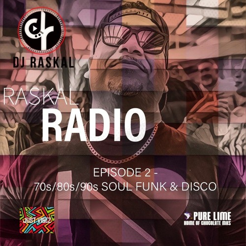 Stream Raskal Radio - Episode 2 - 70s/80s/90s Soul Funk Disco by DJ Raskal  | Listen online for free on SoundCloud