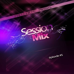 Session Mix Episode #5