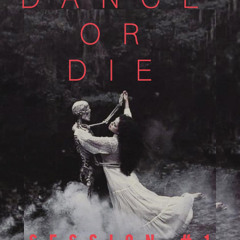 DANCE OR DIE SESSION 01 LIVE STUDIO BY EDU_MOLI