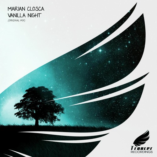 Marian Closca - Vanilla Night (Original Mix) [Trancer Recordings] *Out Now*