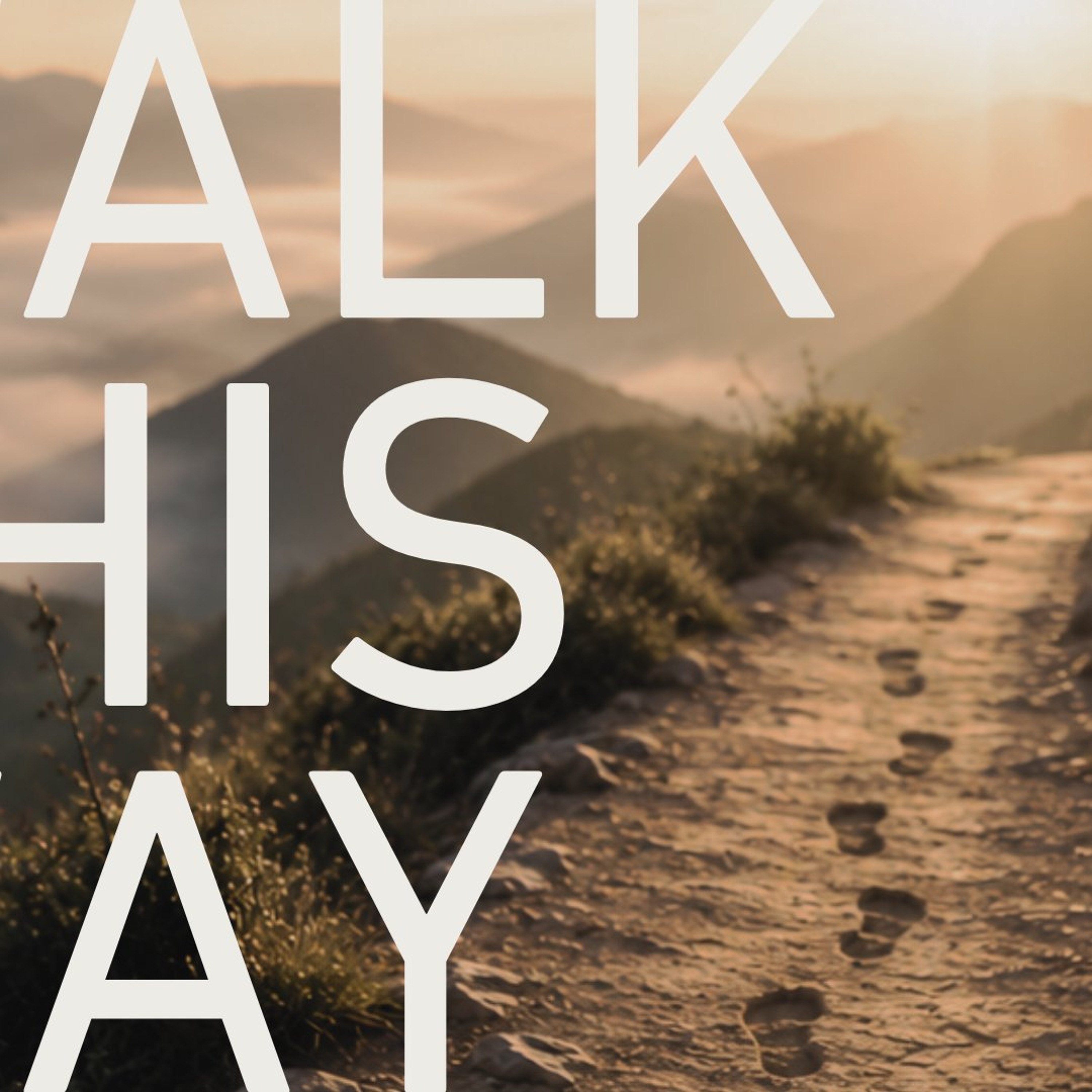 Pastor Eric J Carlson - Walk This Way episode artwork