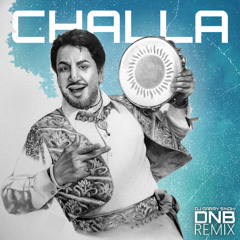 CHALLA - DNB Remix | Gurdas Maan | Punjabi MC | DJ Garry Singh