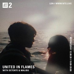 United in Flames w/ Malibu & Detente 12.08.2020