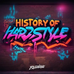 History of Hardstyle by Resonance